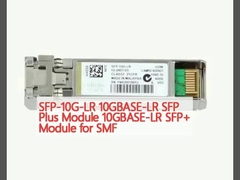 SFP-10G-LR 10GBASE-LR وحدة SFP Plus 10GBASE-LR وحدة SFP+ لـ SMF